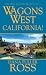 Books : Wagons West: California