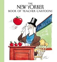 The New Yorker Book of Teacher Cartoons