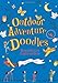 Outdoor Adventure Doodles: Amazing Scenes to Complete and Create