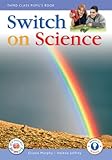 Switch on science : third class pupil's book