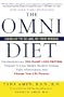 The Omni Diet: The Revolutionary 70% PLANT + 30% PROTEIN Program to Lose Weight, Reverse Disease, Fight Inflammation, and Change Your Life Forever