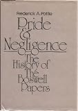 Pride and negligence : the history of the Boswell papers