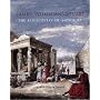 James 'Athenian' Stuart: The Rediscovery of Antiquity (Bard Graduate Centre for Studies in the Decorative Arts, Design & Culture)