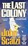 The Last Colony by John Scalzi