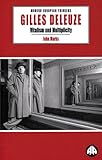 Gilles Deleuze : vitalism and multiplicity