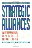 Strategic Alliances: An Entrepreneurial Approach to Globalization