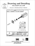 Drawing and Detailing with SolidWorks 2008