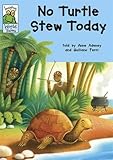 No turtle stew today : an African tale