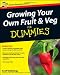 Growing Your Own Fruit & Veg for Dummies
