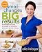 Books : Small Changes, Big Results, Revised and Updated: A Wellness Plan with 65 Recipes for a Healthy, Balanced Life Full of Flavor