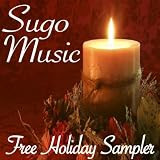Sugo Music Free Holiday Sampler ~ Various Artists