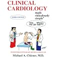 Clinical Cardiology Made Ridiculously Simple (Edition 3 - 2009) (Medmaster Ridiculously Simple) by Michael A Chizner