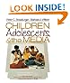 Children, Adolescents, and the Media