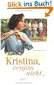 Kristina, vergi� nicht