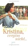 Kristina, vergi&szlig; nicht - Willi F&auml;hrmann