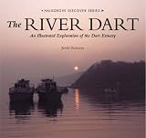 The River Dart: An Illustrated Exploration of the Dart Estuary