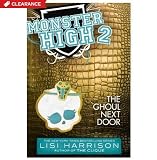 MONSTER HIGH 2: The Ghoul Next Door by Lisi Harrison (Paperback Book)