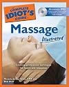 The Complete Idiot's Guide to Massage Illustrated