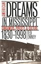 American Dreams in Mississippi: Consumers, Poverty, and Culture, 1830-1998