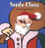 Finger Puppet Holiday 8c Clip Strip: Santa Claus: Finger Puppet Book (Finger Puppet Brd Bks)