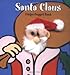 Finger Puppet Holiday 8c Clip Strip: Santa Claus: Finger Puppet Book (Little Finger Puppet Board Books)