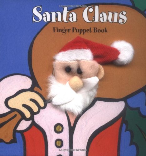 Finger Puppet Holiday 8c Clip Strip: Santa Claus: Finger Puppet Book (Little Finger Puppet Board Books)