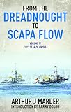 From the Dreadnought to Scapa Flow, Volume IV: 1917, Year of Crisis (From Dreadnought to Scapa Flow)