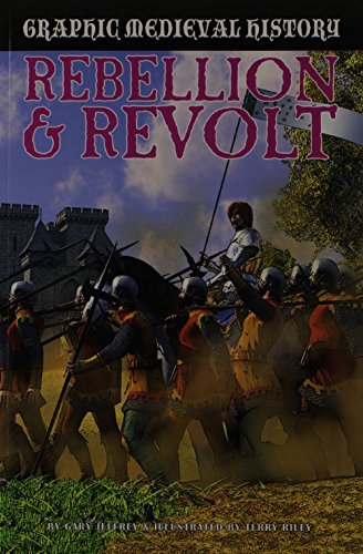 Rebellion and Revolt (Graphic Medieval History)