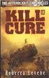 Kill or Cure: the Afterblight Chronicles series (Afterblight Chronicles 2)