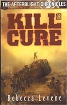 Kill or Cure: the Afterblight Chronicles series (Afterblight Chronicles 2)