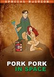 Pork Pork In Space