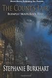 Budapest Moon Book Two: The Count's Lair (Volume 2)

Amazon.Com Rank: N/A

Click here to learn more or buy it now!