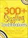 300+ Sizzling Ice-breakers