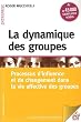 La dynamique des groupes