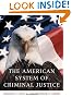 The American System of Criminal Justice