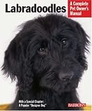 Labradoodles (Complete Pet Owner's Manual)