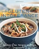 With gluten intolerance : gluten-free recipes and tips