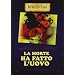 La Morte Ha Fatto L'Uovo