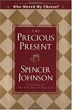 The Precious Present