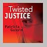 Twisted Justice