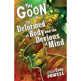 The Goon 11: The Deformed of Body and Devious of Mindpar Eric Powell