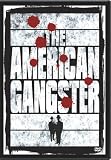 The American Gangster