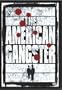The American Gangster