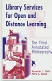Library Services for Open and Distance Learning: The Third Annotated Bibliography