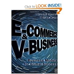 E-Commerce and V-Business: Business Models for Global Success