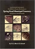 Saved from the grave : Neolithic to Saxon discoveries at Spring Road Municipal Cemetery, Abingdon, Oxfordshire, 1990-2000