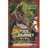 The Joy of the Journeyby Jodine Carruthers