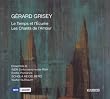 Grisey : Les Chants de l'Amour. Nussbaum, Pom�rico.