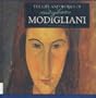 The Life and Works of Modigliani (World's Greatest Artists Series)