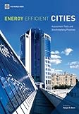 Energy efficient cities : assessment tools and benchmarking practices